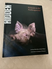 Hidden : Animals in the Anthropocene by Jo-Anne McArthur (2020, Hardcover)