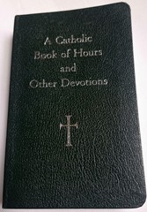 A Catholic Book of Hours and Other Devotions by William Storey 2007 Leather Bnd