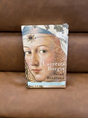 New! Lucrezia Borgia : Life, Love, and Death in Renaissance Italy Sarah Bradford