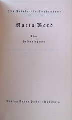 Maria Ward. Eine Heldenlegende. Coudenhove, Ida Friederike: