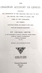CHALDEAN ACCOUNT OF GENESIS, George Smith, Assyriologist – smyth sewn hb NOT POD