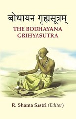 The Bodhayana Grihyasutra [Hardcover]