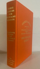 Three Cheers for Pluralist Society: Freedom to Live as a Liberal, Moderate, or..