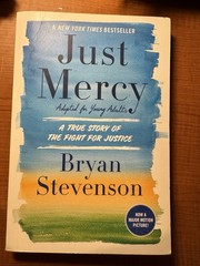 Just Mercy (Adapted for Young Adults) : A True Story of the Fight for Justice
