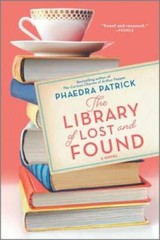 The Library of Lost and Found: A Novel – Paperback By Patrick, Phaedra – GOOD