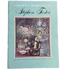 Florida’s Memorial to Stephen Collins Foster Pictoral Historical Site Music 64 P