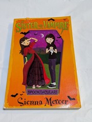 My Sister the Vampire Spooktacular! Sienna Mercer 2015 Egmont