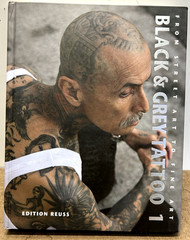 Black & Grey Tattoo Volume 1: Traditional Black & Grey – Edition Reuss – RARE