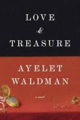 Love and Treasure – Hardcover By Waldman, Ayelet – GOOD