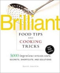 Brilliant Food Tips and Cooking Tricks: 5,000 David Joachim Hardcover NEW