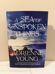 SEA OF UNSPOKEN THINGS by Adrienne Young Hardcover (2025)
