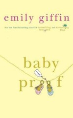 Baby Proof – Hardcover By Giffin, Emily – GOOD