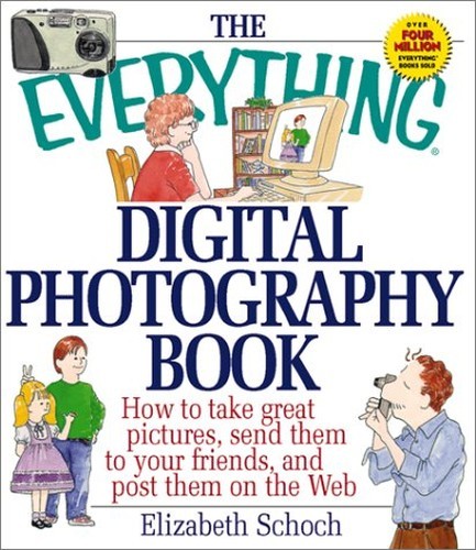 The Everything Digital Photography …, Schoch, Elizabe