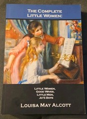 The Complete Little Women Louisa May Alcott New Millennium Books 2020 544 Pages