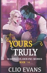 Clio Evans Not So Yours Truly (W/W/W Monster Romance) (Paperback)