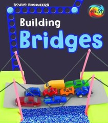 Building Bridges; Young Engineers – library binding, 1484637453, Tammy Enz, new
