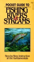 Pocket Guide to Fishing Rivers and Streams (Pocket Guide to Fishing Ser.)