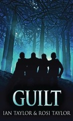 Guilt: A Riveting Psychological Thriller by Ian Taylor Hardcover Book