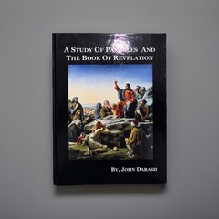 A Study of Parables and The Book of Revelation John Darash Religion Studies