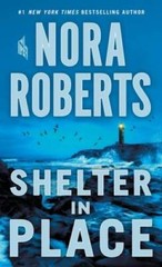 Shelter in Place – Mass Market Paperback By Roberts, Nora – GOOD