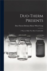 Duo-therm Presents: 5 Ways to Make You More Comfortable (Paperback or Softback)