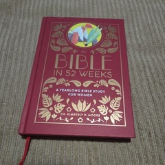 The Bible in 52 Weeks: A Yearlong Bible Study for Women by Moore, Dr. Kimberly D