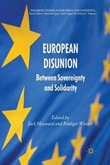 European Disunion : Between Sovereignty and Solidarity