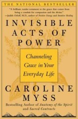 Invisible Acts of Power: Channeling Grace in Your Everyday Life – GOOD