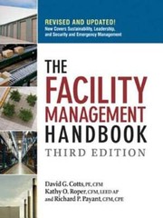 The Facility Management Handbook by Pe Cotts, David G: Used