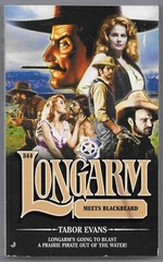 Longarm Ser.: Longarm Meets Blackbeard by Tabor Evans (2007, Perfect)