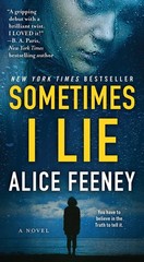 Sometimes I Lie: A Novel – mass market paperback Feeney, Alice