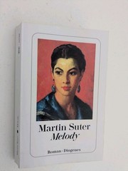 MELODY by Martin Suter / Roman / Diogenes In German Language Paperback 2025 VGUC