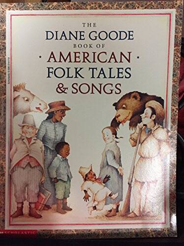 The Diane Goode Book of American Folk Tales & Songs – Paperback – GOOD