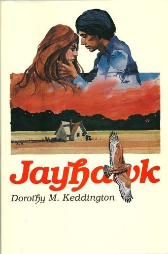 Jayhawk by Dorothy M Keddington (1978-11-08)