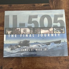 U-505 The Final Journey James E. Wise Jr. 2005 Hardcover HCDJ Naval History