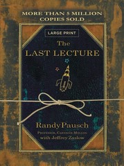 The Last Lecture – hardcover Pausch, Randy|Zaslow, Jeffrey