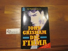 Die Firma : Roman. Aus dem Amerikan. von Christel Wiemken / Heyne-Bücher 194483