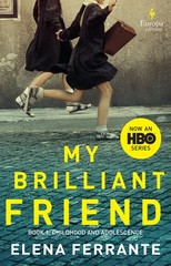 My Brilliant Friend (HBO Tie-in Edition): Book 1: Childhood and Adolescence …