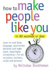 How to Make People Like You in 90 Seconds or Less – Hardcover – GOOD