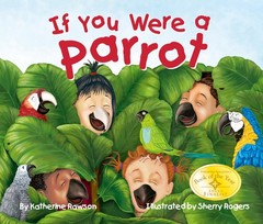 If You Were A Parrot (Arbordale Collection) – paperback Katherine Rawson|She…