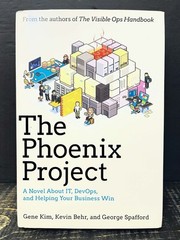 Phoenix Project A Novel about IT DevOps & Helping Your Business Win Like New Y1