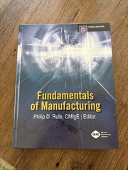 Fundamentals of Manufacturing 3rd Edition