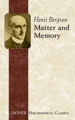 Matter and Memory (Philosophical Classics) by Henri Bergson