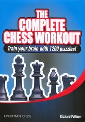 Complete Chess Workout by Palliser, Richard