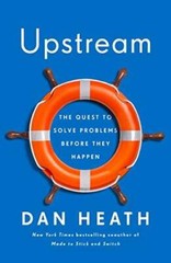Upstream: The Quest to Stop Problems Before They Happen – Hardcover – VERY GOOD