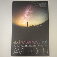 Extraterrestrial: The First Sign of Intelligent Life Beyond Earth Avi Loeb PB