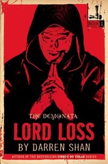 THE DEMONATA #1: LORD LOSS: BOOK 1 IN THE DEMONATA SERIES By Darren Shan *Mint*