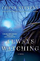 Always Watching – 9780312595692, Chevy Stevens, hardcover