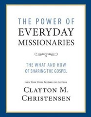 The Power of Everyday Missionaries: The What and How of Sharin – VERY GOOD