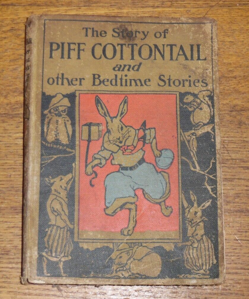 Antique 1916 Platt & Nourse Book – The Story Of Piff Cottontail – Burton Stoner